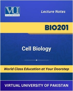 BIO201 Cell Biology Book Virtual University