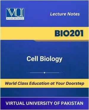 BIO201 Cell Biology Book Virtual University