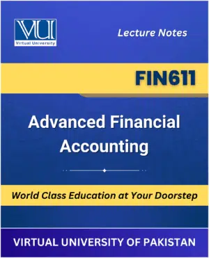 FIN611 Advanced Financial Accounting book Virtual University