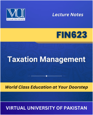 FIN623 Taxation Management book Virtual University