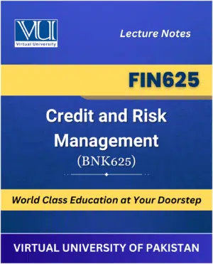 FIN625 Credit and Risk Management BNK625 book Virtual University