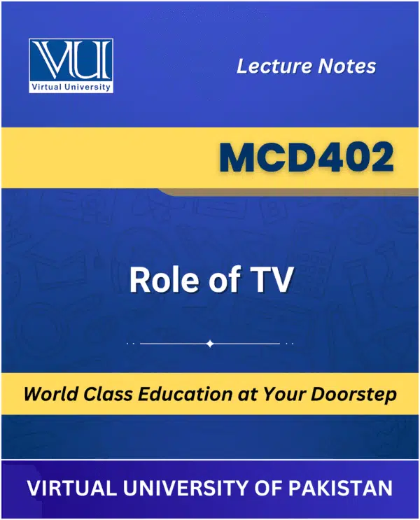 MCD402 Role of TV book Virtual University