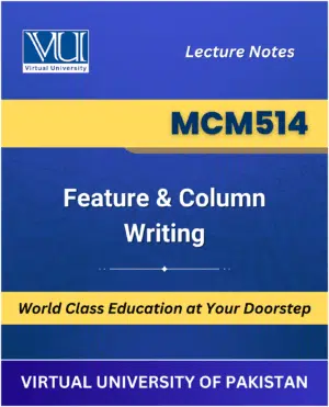 MCM514 Feature Column Writing book Virtual University