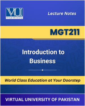 MGT211 Introduction to Business book Virtual University