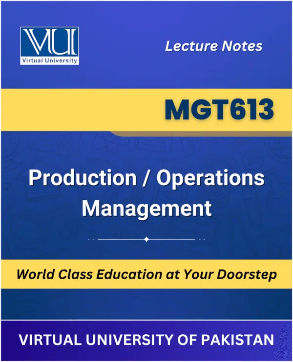 MGT613 ProductionOperations Management book Virtual University