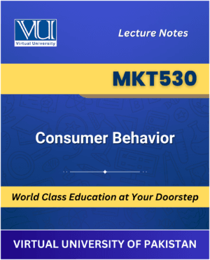 MKT530 Consumer Behavior book Virtual University