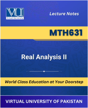 MTH631 Real Analysis II book Virtual University