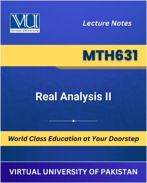 MTH631 Real Analysis II book Virtual University