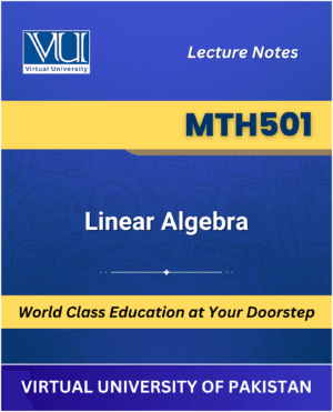 MTH501 Linear Algebra book Virtual University