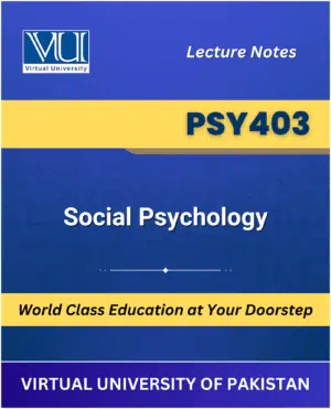 PSY403 Social Psychology Book Virtual University