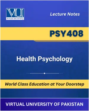 PSY408 Health Psychology Book Virtual University