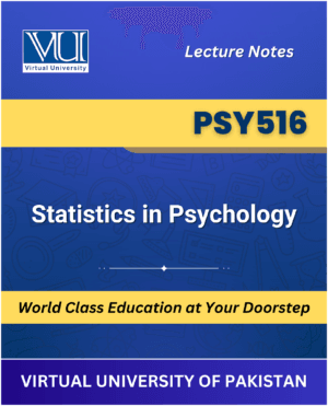 PSY516 Statistics in Psychology Book Virtual University