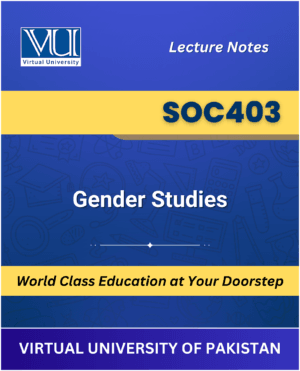 SOC403 Gender Studies Book Virtual University