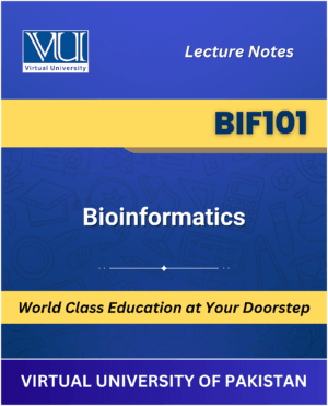 BIF101 Bioinformatics Book Virtual University