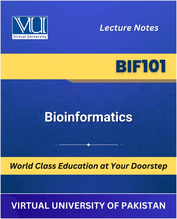 BIF101 Bioinformatics Book Virtual University