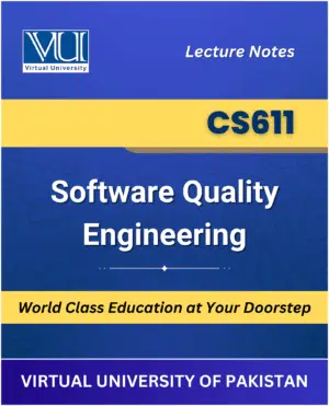 CS611 Software Quality Engineering Book for Virtual University students