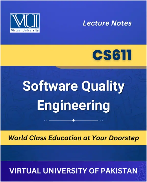 CS611 Software Quality Engineering Book for Virtual University students