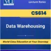 CS614 Data Warehousing Book for Virtual University students