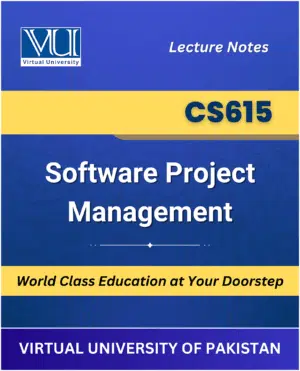 CS615 Software Project Management Book for Virtual University students