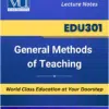 EDU301 General Methods of Teaching Book Essential Guide for Effective Teaching Methods at VU