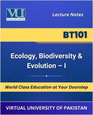 BT101 - Ecology, Biodiversity & Evolution - I Book | Virtual University | Vu Bookshop