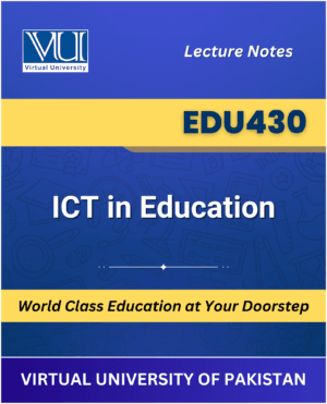 EDU430 ICT in Education book Virtual University