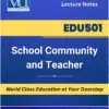 EDU501 School Community and Teacher book Virtual University