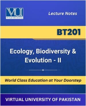 BT201 - Ecology, Biodiversity & Evolution-II | Virtual University | VU Bookshop