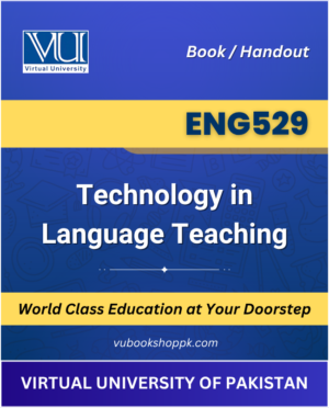 VU ENG529 Technology in Language Teaching Book cover image for Virtual University students