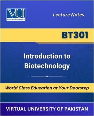 BT301 - Introduction to Biotechnology Book | Virtual University | VU Bookshop