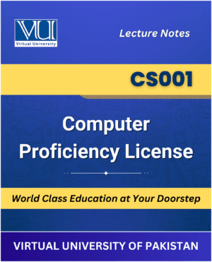 CS001 Computer Proficiency License Book for Virtual University available at our VU Book Shop