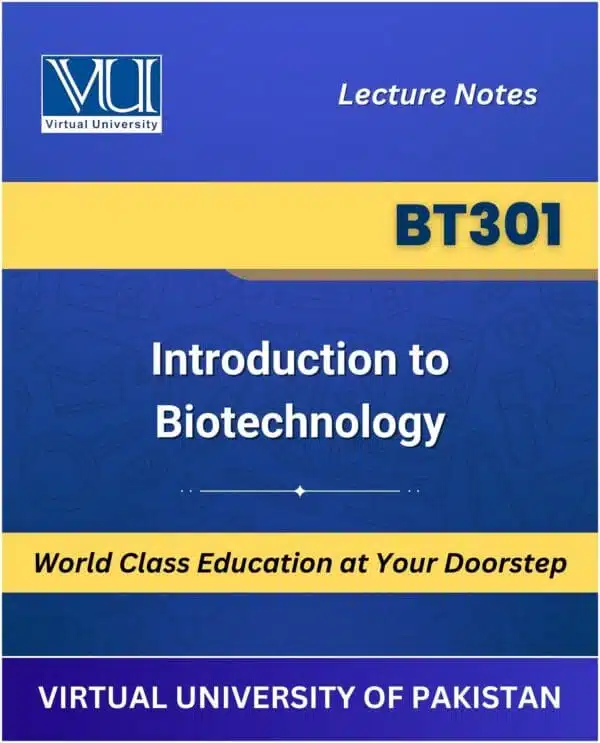 BT301 Introduction to Biotechnology Book | Virtual University | VU Bookshop