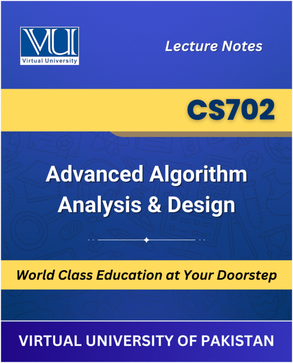 CS702 Advanced Algorithm Analysis Design book cover from VU Bookshop