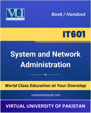 VU IT601 System and Network Administration Book cover image for Virtual University students