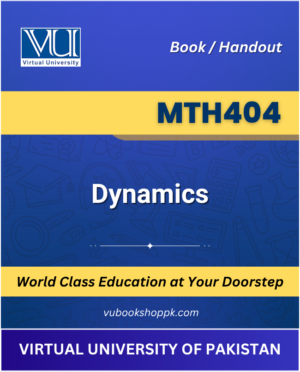 VU MTH404 Dynamics Book cover image for Virtual University students