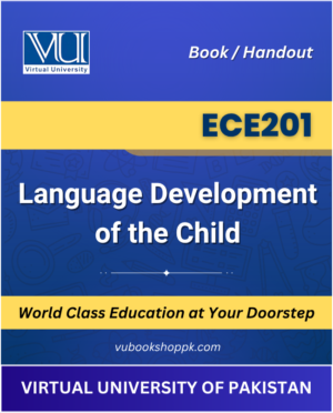 VU ECE201 Language Development of the Child Book cover image for Virtual University students