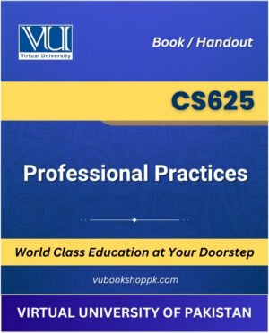 VU CS625 Professional Practices Book cover image for Virtual University students
