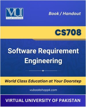 VU CS708 Software Requirement Engineering Book cover image for Virtual University students