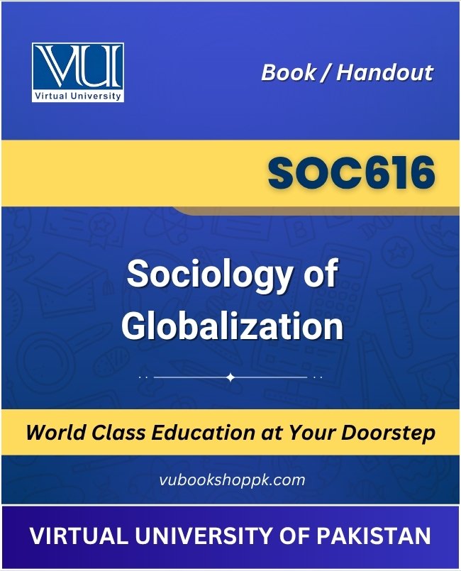 VU SOC616 Sociology of Globalization Book cover image for Virtual University students
